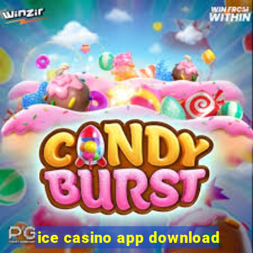 ice casino app download